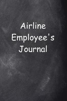 Cover of Airline Employee's Journal Chalkboard Design