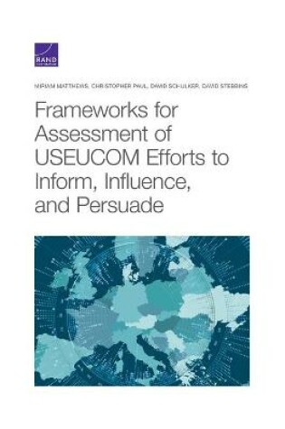 Cover of Frameworks for Assessing USEUCOM Efforts to Inform, Influence, and Persuade
