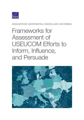 Book cover for Frameworks for Assessing USEUCOM Efforts to Inform, Influence, and Persuade