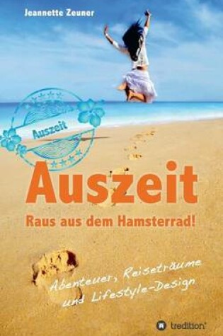 Cover of Auszeit - Raus Aus Dem Hamsterrad