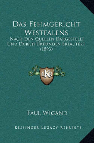 Cover of Das Fehmgericht Westfalens