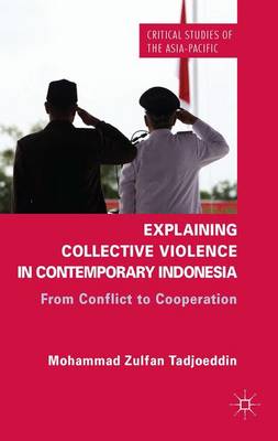 Book cover for Explaining Collective Violence in Contemporary Indonesia