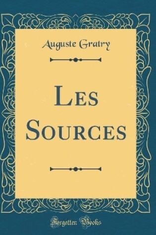 Cover of Les Sources (Classic Reprint)