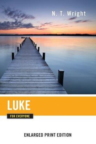 Cover of Luke for Everyone (Enlarged Print)