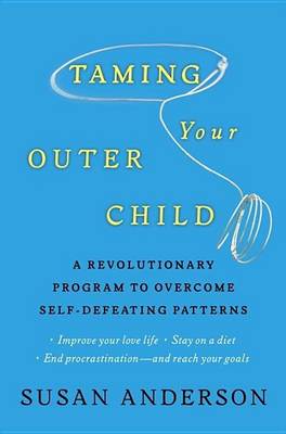 Book cover for Taming Your Outer Child