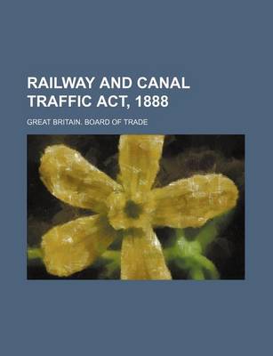 Book cover for Railway and Canal Traffic ACT, 1888