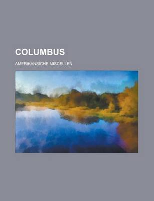 Book cover for Columbus; Amerikansiche Miscellen