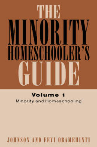 Cover of The Minority Homeschooler's Guide Volume I