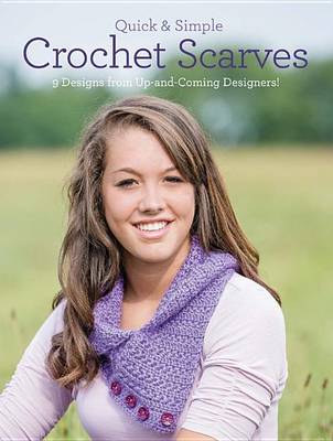 Cover of Quick & Simple Crochet Scarves