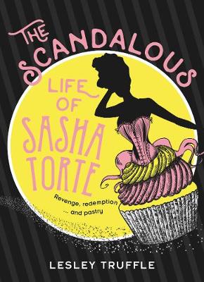 Book cover for The Scandalous Life of Sasha Torte