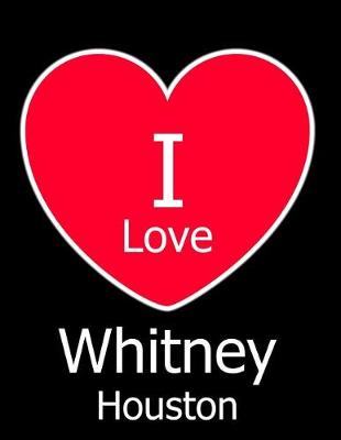 Book cover for I Love Whitney Houston