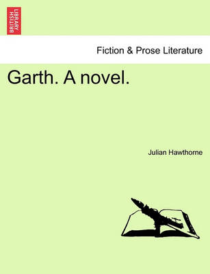 Book cover for Garth. a Novel. Vol. I.
