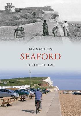 Book cover for Seaford Through Time