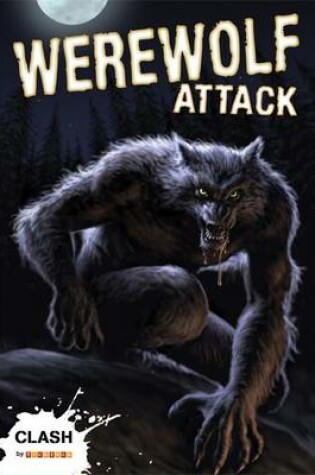 Cover of Clash Level 1: Werewolf Attack