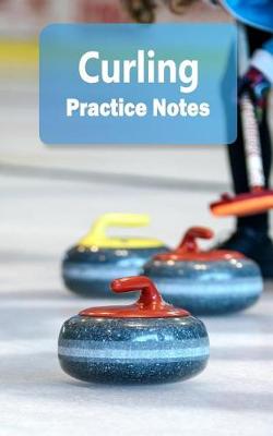 Book cover for Curling Practice Notes