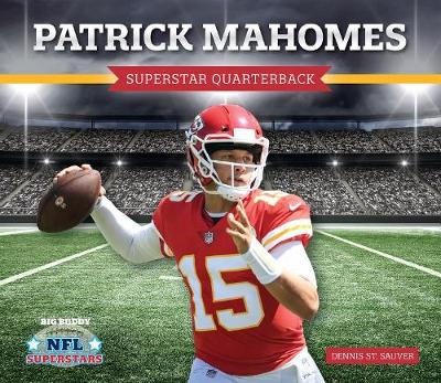 Cover of Patrick Mahomes: Superstar Quarterback