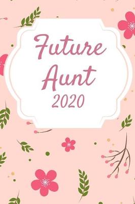 Book cover for Future Aunt 2020