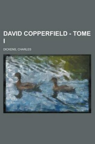 Cover of David Copperfield - Tome I