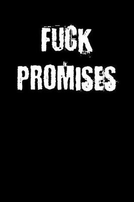 Book cover for Fuck Promises