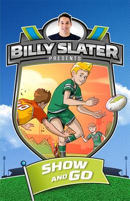 Book cover for Billy Slater 3: Show and Go