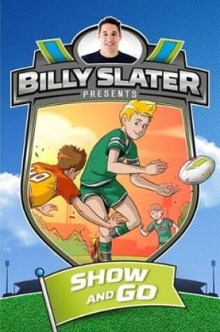 Cover of Billy Slater 3: Show and Go