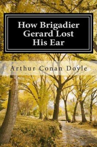 Cover of How Brigadier Gerard Lost His Ear