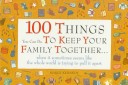 Book cover for One Hundred Things You Can Do to Keep Your Family Together...