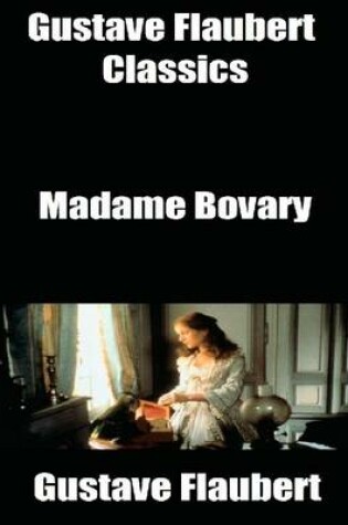 Cover of Gustave Flaubert Classics: Madame Bovary