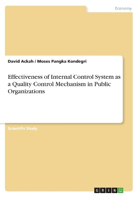 Book cover for Effectiveness of Internal Control System as a Quality Control Mechanism in Public Organizations