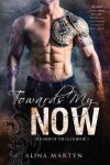 Book cover for Towards My Now