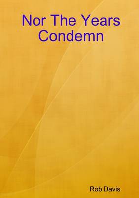 Book cover for Nor the Years Condemn