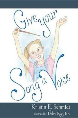 Cover of Give Your Song a Voice