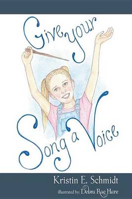 Book cover for Give Your Song a Voice