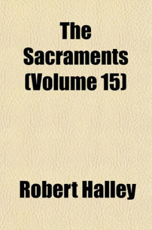 Cover of The Sacraments (Volume 15)