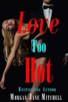 Book cover for Love Too Hot