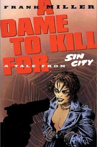 Cover of Sin City Volume 2: A Dame To Kill For
