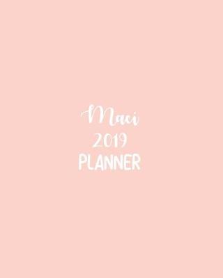 Book cover for Maci 2019 Planner