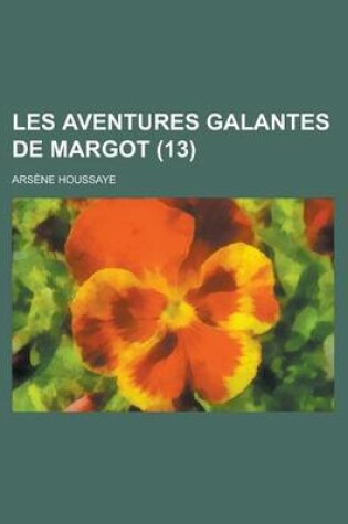 Cover of Les Aventures Galantes de Margot (13)