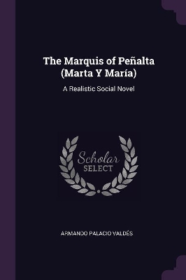 Book cover for The Marquis of Peñalta (Marta Y María)