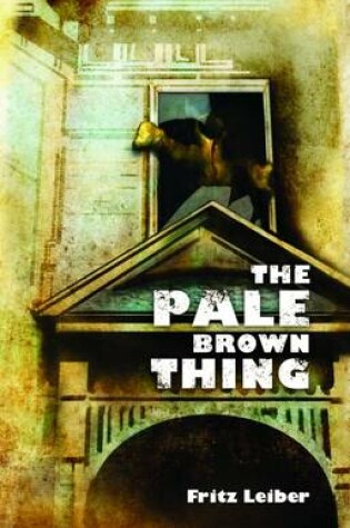 Cover of The Pale Brown Thing