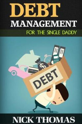 Cover of Debt Management For The Single Daddy