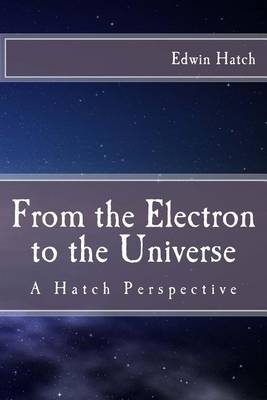 Book cover for From the Electron to the Universe