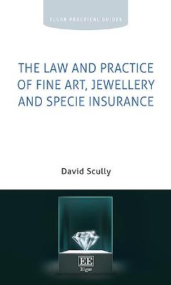 Book cover for The Law and Practice of Fine Art, Jewellery and Specie Insurance