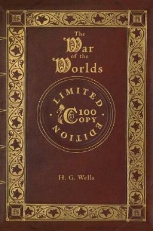 Cover of The War of the Worlds (100 Copy Limited Edition)