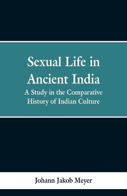 Book cover for Sexual life in ancient India