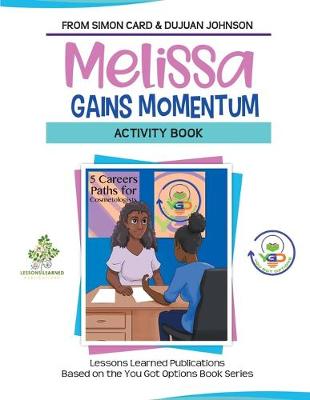 Book cover for Melissa Gains Momentum Activity Book