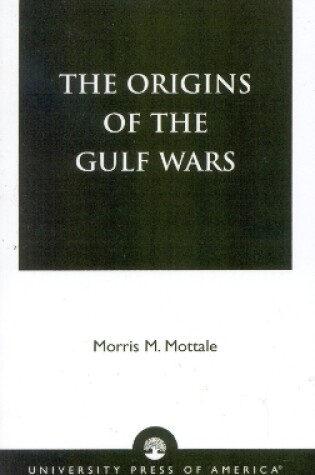 Cover of The Origins of the Gulf Wars