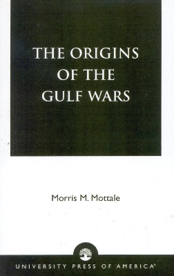 Book cover for The Origins of the Gulf Wars