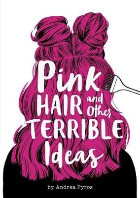 Book cover for Pink Hair and Other Terrible Ideas