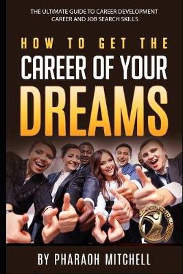 Book cover for How to get the career of your dreams